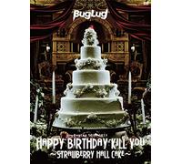 Happy Birthday Kill You