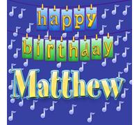 Happy Birthday MATTHEW - Happy Birthday MATTHEW (US Import)