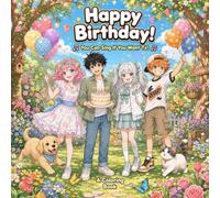Happy Birthday!: Sing if you want to.