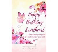 Happy Birthday Sweetheart: A unique gift book featuring heartfelt lyrics and a special birthday song made just for her