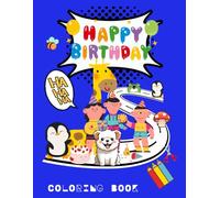 Happy birthday to me: The Big Coloring Book with 110 Pages for Kids Aged 4 to 10