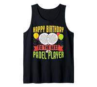Happy Birthday To The Best Padel Tennis Player | Funny Padel Canotta