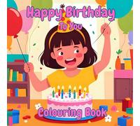 Happy Birthday To You Colouring Book