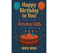 Happy birthday to you! That’s why October 24th is so special: A delightful celebration of history, culture, stars, and personal meaning behind your special day