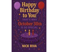 Happy birthday to you! That’s why October 30th is so special: A delightful celebration of history, culture, stars, and personal meaning behind your special day