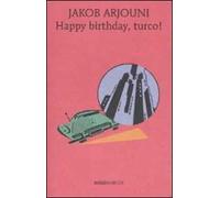 Happy birthday, turco!