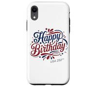 Happy Birthday USA 250th - America's Anniversary 2026 Custodia per iPhone XR