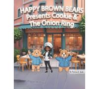 Happy Brown Bears Presents Cookie & The Onion Ring