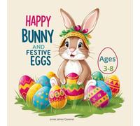 Happy Bunny and Festive Egg: Cute and Simple Easter Coloring Book for Kids Age 3-8