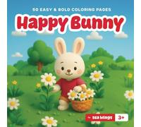 Happy Bunny: Coloring Book for Adults and Kids, Bold and Easy