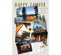 Happy Camper: Camping, RV, Travel Journal