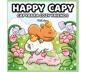 Happy Capy: Capybara Cozy Friends