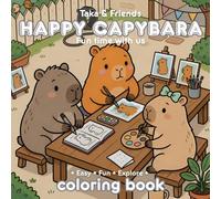 HAPPY CAPYBARA: Coloring Book ( Cute & Easy & Fun & Explore )