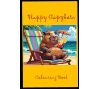 Happy Capybara Colouring Book
