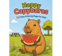 Happy Capybaras: 50 Easy Coloring Pages for Kids
