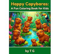 Happy Capybaras: A Fun Coloring Book for Kids