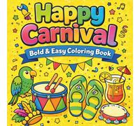 Happy Carnival: Bold & Easy Coloring Book for all ages