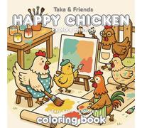 HAPPY CHICKEN: Coloring Book (Cute & Easy & Fun & Explore)