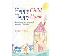 Lou Harvey-Zahra Happy Child, Happy Home (Tascabile)