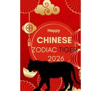 Happy Chinese Zodiac Tiger 2026: Horoscope for the Chinese Zodiac sign Tiger in the year of the Fire Horse 2026