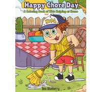 Happy Chore Day: A Coloring Book of Kids Helping at Home