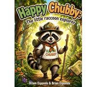 Happy Chubby: The little racoon explorer - A sweet and calming children’s book filled with forest magic, gentle animal friends, and soothing bedtime moments perfect for young readers.