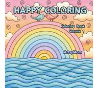 Happy Coloring: 50 Original Illustrations to Color, Relax, and Create