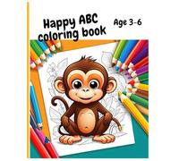 Happy Coloring ABC book (age 3-6): Learn animals and objects, write letters!