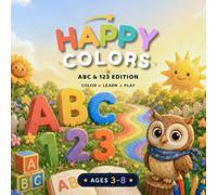 Happy Colors: ABC & 123 Coloring Book