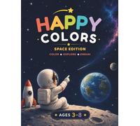 Happy Colors:: Space Edition Coloring Book (Happy Colors Coloring Book Collection)
