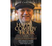 "HAPPY COMEDY HOUR" (live) at Ted's NY News Room Club: HOT Adult Comedy "Laughter Is Good For Your Soul"
