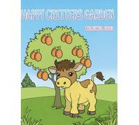 Happy critters garden: Coloring Book for Kids