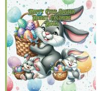 Happy Cute Easter Bunny Coloring Book