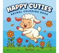 Happy Cuties Animals Coloring Book: 40 Fun and Easy Animal Designs for Kids and Beginners