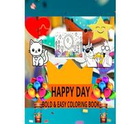 Happy & Day: Coloring Book for Adults and Teens, Bold and Easy Designs for Relaxation with Minimalist Features (Bold & Easy Coloring)