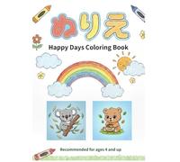 Happy Days Coloring Book: Color & Play for Kids Ages 4 and up