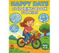 Happy Days Coloring Book for Kids: Adventure Scenes to Color for Ages 4-8