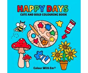 Happy Days: Colour With Em