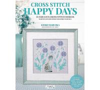 Kyoko Maruoka Happy Days Cross Stitch (Tascabile)