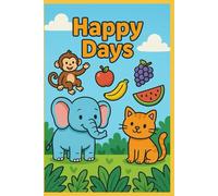 Happy Days: Сoloring book for kids