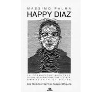 Happy Diaz. La formazione musicale di una generazione che è stata ammazzata di botte