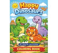 Happy Dinosaurs coloring book: Fun Coloring book for Little Dino Fans