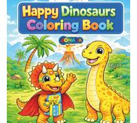 Happy Dinosaurs: kids friendly clouring book