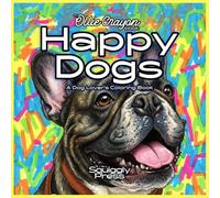 Happy Dogs: A Dog Lover's Coloring Book