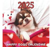 Happy Dogs Calendar 2025: Bring Happiness Home with Adorable, Smiling Pups for Every Month.