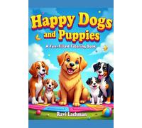 Happy Dogs & Puppies A Fun-Filled Coloring Book