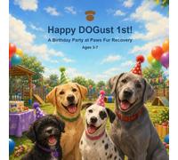 Happy Dogust!: A Birthday Party at Paws fur Recovery