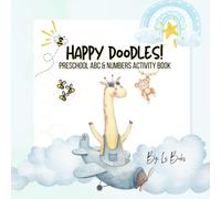 Happy Doodles! Preschool ABC & Numbers Activity Book: ABC Tracing, Color & Animal Matching, Counting Practice for Ages 3-5