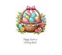 Happy Easter - 2: Coloring Book