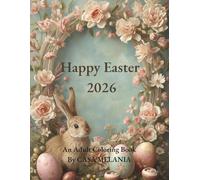 Happy Easter 2026: An Adult Coloring Book By CASA MELANIA